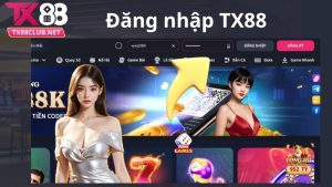 Hướng dẫn đăng nhập TX88 chi tiết