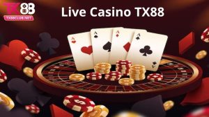 Khái quát về sảnh live casino TX88
